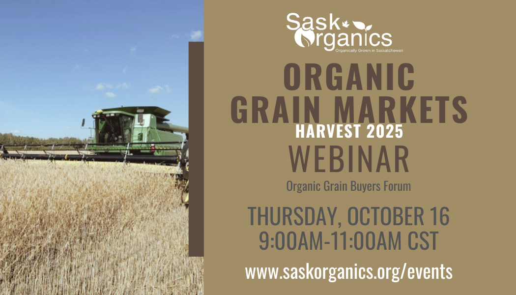 Organic Grain Markets Webinar- Harvest 2025 - SaskOrganics